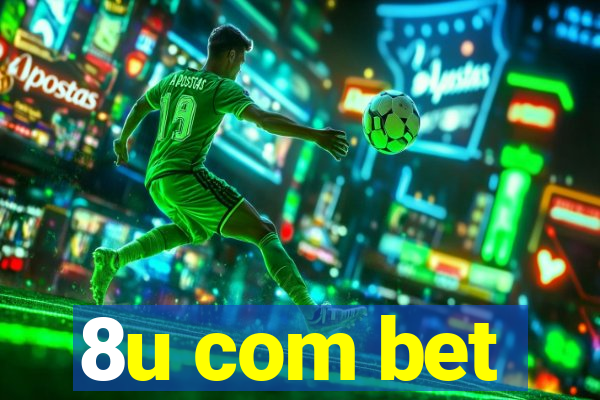 8u com bet